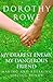 My Dearest Enemy, My Dangerous Friend: Making and Breaking Sibling Bonds by Dorothy Rowe (2007-04-05)