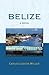 Belize: A Novel by Carlos Ledson Miller (2008-01-16)
