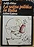 La satira politica in Italia (Grandi opere) by Adolfo Chiesa