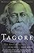 Rabindranath Tagore: An Anthology [Paperback] [1998] (Author) Rabindranath Tagore, Krishna Dutta, Andrew Robinson