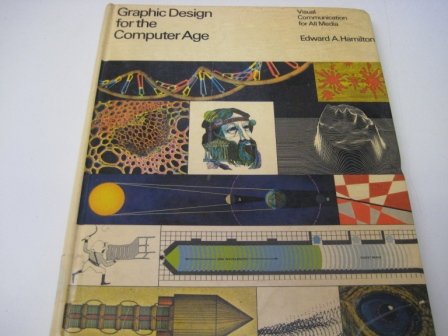 Graphic Design for the Computer Age: Visual Communication for All Media (Hardcover)