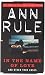 In the Name of Love (True Crime Files Series) by Ann Rule by Ann Rule