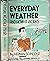 Everyday Weather and How it Works