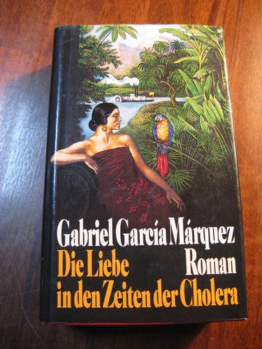 Die Liebe in Den Zeiten der Cholera, Roman