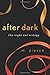 After Dark (The Night Owl T...