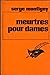 Meurtres Pour Dames