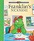 Franklin's Nickname by Paulette Bourgeois (2004-09-01)