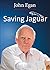 Saving Jaguar by John Egan (2015-06-01)