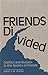 Friends Divided: Conflict and Division in the Society of Friends
