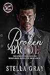 Broken Bride: The Complete Series (Bellanti Brothers Book 1)