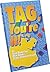 Tag, You're It! - 53 Topics...