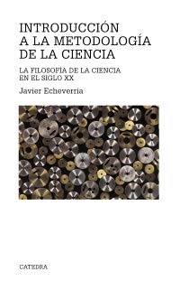Introducción a la metodología de la ciencia: La filosofía de la ciencia en el siglo XX (Teorema / Theorem) (Spanish Edition)