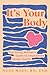 It's Your Body: The Young W...