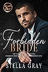 Forbidden Bride: The Complete Series (Bellanti Brothers Book 2) Forbidden Bride: The Complete Series (Bellanti Brothers Book 2)