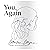 You Again