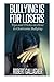 Bullying is for Losers: Tips and Tricks on How to Overcome Bullying by Robert Gallagher (2014-05-19)