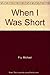 When I Was Short by Michael Fry (1991-09-03)