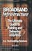 Broadband Infrastructure: The Ultimate Guide to Building and Delivering OSS/BSS 2003 edition by Jain, Shailendra, Hayward, Mark, Kumar, Sharad (2003) Hardcover