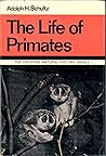 The life of primates (The Universe natural history series)