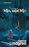 Mio, Min Mio