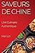 Saveurs de Chine: L'Art Cul...