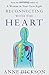 Reconnecting with the Heart: Making Sense of Our Feelings by Anne Dickson (Abridged, Audiobook, Box set) Paperback