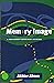 Memory Image: A Postmodern ...