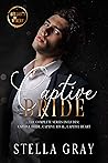 Captive Bride: The Complete Series (Bellanti Brothers Book 3)