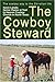 The Cowboy Steward: The Cowboy Way to the Christian Life