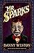 Mr Sparks by Danny Weston (2015-10-01)