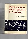 Fixed Stars and Constellations in Astrology by Vivian E. Robson (1969-11-03) Fixed Stars and Constellations in Astrology by Vivian E. Robson (1969-11-03)