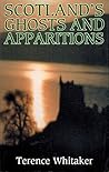 Scotland's ghosts and apparitions