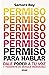 Permiso para hablar by Samara Bay