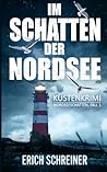 Im Schatten der Nordsee by Erich Schreiner