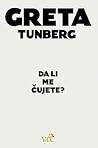 Da li me cujete?