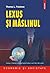 Lexus si maslinul. Editia a II-a revazuta