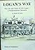 Logan's way: The life and times of J.D. Logan-- a Matjiesfontein chronicle