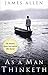 [(As a Man Thinketh)] [Author: Associate Professor of Philosophy James Allen] published on (July, 2010)