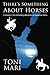 There's Something About Horses: A romance in the exhilarating atmosphere of equestrian sports. by Toni Mari (2012-06-20)