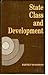 State, class, and development