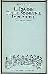 Il regime delle simmetrie imperfette: Studi sul "Decameron" (Collana Letteratura) (Italian Edition) Il regime delle simmetrie imperfette: Studi sul "Decameron" (Collana Letteratura) (Italian Edition)