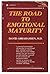 The Road to Emotional Matur...