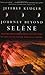 Journey Beyond Selene: Exploring the Solar System's 63 Moons by Jeffrey Kluger (2001-03-01)