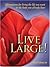 Live Large! Affirmations for Living the Life You Want in the Body You Already Have Paperback October 31, 2003