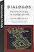 DIALOGOS: Paired Poems in Translation by Kalogeris, George (2012) Paperback