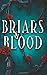 Briars & Blood