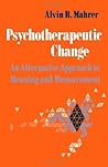 Psychotherapeutic Change: An Alternative Approach to Meaning and Measurement