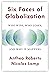 Six Faces of Globalization: Who Wins, Who Loses, and Why It Matters