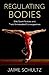 Regulating Bodies: Elite Sp...