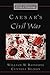 Caesar's Civil War (Oxford Approaches to Classical Literature) Paperback October 19, 2006